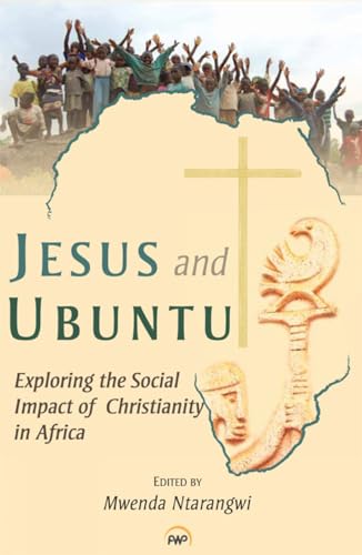 Jesus and Ubuntu: Exploring the Social Impact of Christanity in