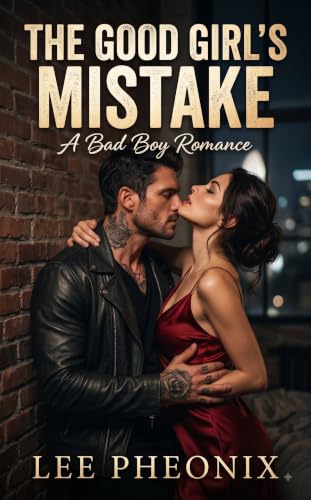 Bad Boy Romance: THE GOOD GIRL'S MISTAKE (English Edition)