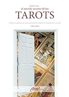 Entre en... el mundo secreto de los tarots (Spanish Edition) 1644610787 Book Cover
