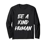 Photo Gallery be a kind human funny inspirational kindness bullying cute maglia a manica Photo Gallery be a kind human funny inspirational kindness bullying cute maglia a manica