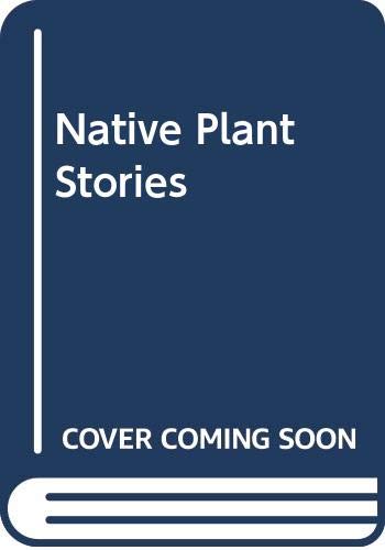 Native Plant Stories 0606127801 Book Cover