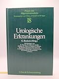 Urologische Erkrankungen. (Bd. 18)