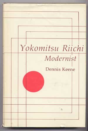 Yokomitsu Riichi Modernist (Modern Asian Literature Series)