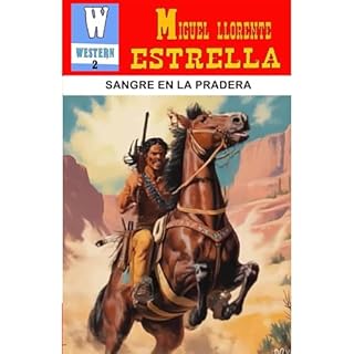 Sangre en la Pradera Audiolibro Por Miguel Llorente Estrella arte de portada