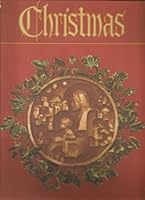 Christmas: An American Annual of Christmas Literature and Art, Volume 47, 1977 0806689501 Book Cover