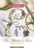 Un Alfabeto a Fiori 8894352609 Book Cover