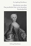 Revolution von oben: Das preußische Erbe in der deutschen Russlandpolitik