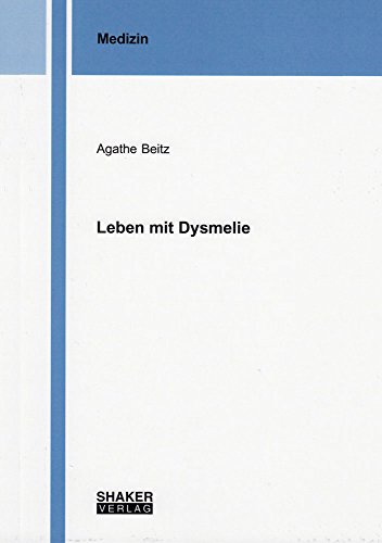 Leben mit Dysmelie (Berichte aus der Medizin)