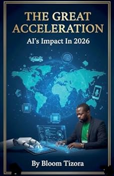 Paperback The Great Acceleration: AI's Impact In 2026 Book