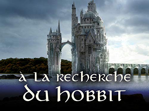 À la recherche du Hobbit