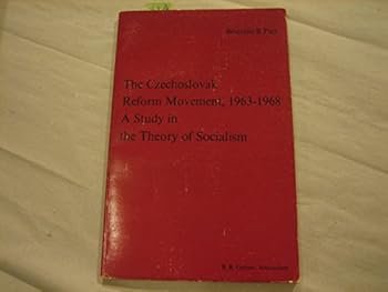 Hardcover The Czechoslovak Reform Movement 1963-1968 (Philosophical Currents) Book