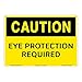 Caution/Eye Protection Required Sign (OS1187CH-)|Weatherable Polyester 10" X 14" Self Adhesive |OSHA Signs|Sign for Business, Retail, Workplace, Restaurant, Medical Facility