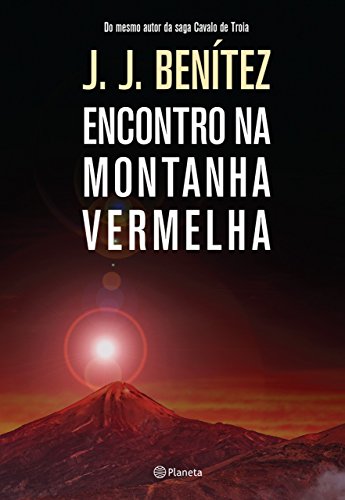 Encontro na montanha vermelha - Benitez, J.J.