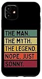 Installation facile Coque pour iPhone 11 The Man The Myth The Legend NOPE Just Sonny Citation amusante