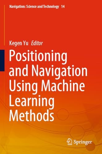 Simple Navigation Computer Science Buy Positioning and Navigation Using Machine Learning Methods ...
