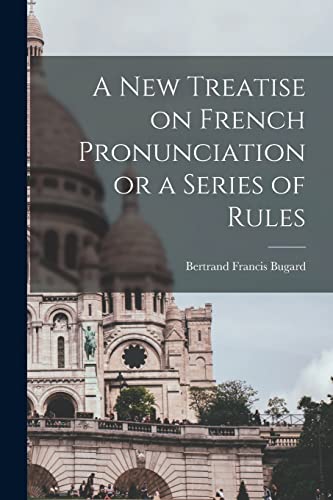 A New Treatise on French Pronunciation or a Series of Rules image 3