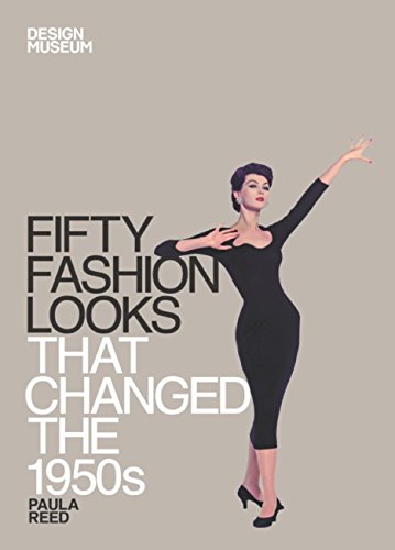 Télécharger Fifty Fashion Looks that Changed the 1950s: Design Museum Fifty (English Edition) Livre PDF Gratuit