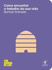 Capa de Como encontrar o trabalho da sua vida (THE SCHOOL OF LIFE)