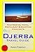 Produktbild Djerba Travel Guide: Sightseeing, Hotel, Restaurant & Shopping Highlights