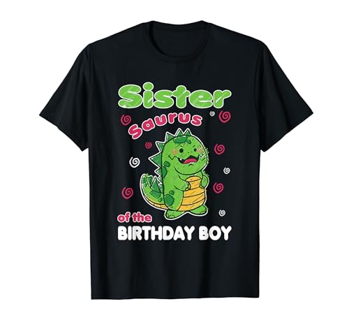 Sister Funny Dinosaur Family Matching Birthday Boy Party T-Shirt