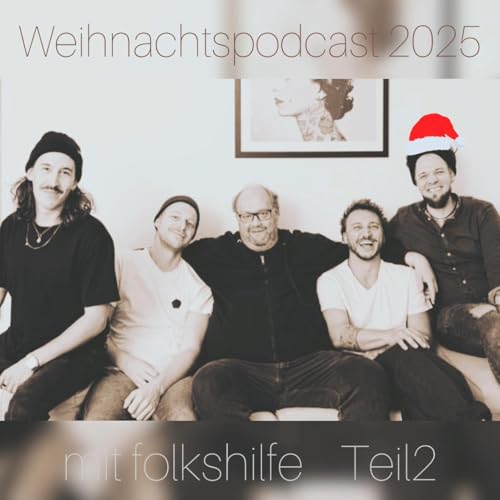 #46/2 Beim Gast zu Gast Weihnachtspodcast 2025 mit folkshilfe