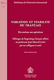  Variation et Stabilité du français. Des notions aux opérations