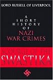Scourge of the Swastika: A Short History of Nazi War Crimes