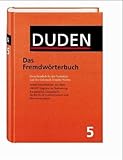 Der Duden, 12 Bde., Band 5, Duden Fremdwörterbuch - Werner Scholze-Stubenrecht, Birgit Eickhoff, Dieter Mang, Werner Scholze- Stubenrecht