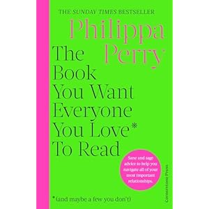 The Book You Want Everyone You Love* To Read *(and maybe a few you don’t): THE SUNDAY TIMES BESTSELLER Hardcover – 12 Oct. 2023