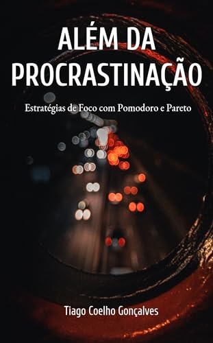 Além da Procrastinação: Estratégias de Foco com Pomodoro e Pareto