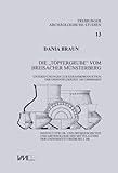 Die “Töpfergrube” vom Breisacher Münsterberg: Untersuchungen zur Keramikproduktion der Urnenfelderzeit am Oberrhein (Freiburger Archäologische Studien)