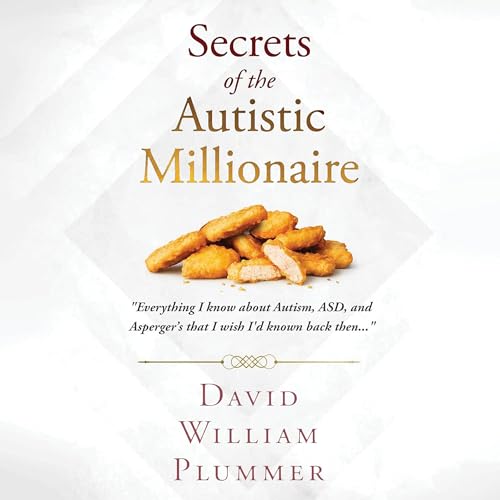 Secrets of the Autistic Millionaire by David William Plummer episode artwork