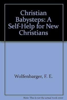 Paperback Christian Babysteps: A Self-Help for New Christians Book