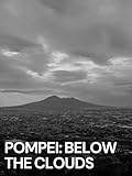 Pompei: Below the Clouds