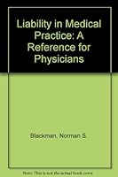Liability in Medical Practice: A Reference for Physicians 3718605120 Book Cover