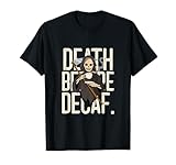 Death Before Decaf.