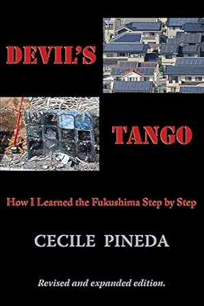 Devil's Tango: How I Learned the Fukushima Step by Step 2nd Edition book cover