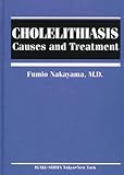 Cholelithiasis: Causes and Treatment