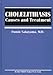Cholelithiasis: Causes and Treatment