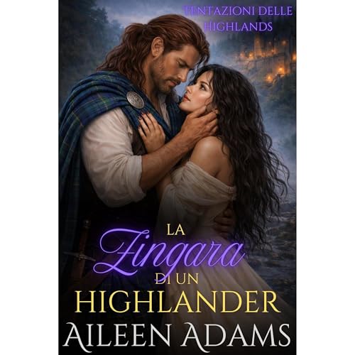 La Zingara di un Highlander Audiobook By Aileen Adams cover art