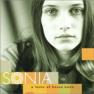 SONIA (7) - A Taste Of Bossa Nova - CD