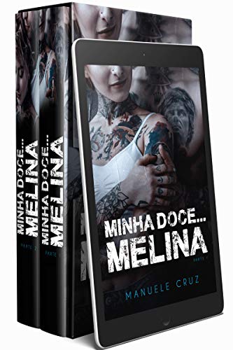 Box: Minha doce... Melina (Parte 1 e 2)