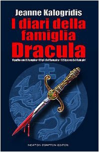 I diari della famiglia Dracula: Il patto con il vampiro-I figli del vampiro-Il signore dei vampiri I diari della famiglia Dracula: Il patto con il vampiro-I figli del vampiro-Il signore dei vampiri