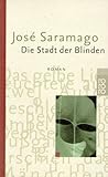 Die Stadt der Blinden: Roman (rororo / Rowohlts Rotations Romane) - José Saramago