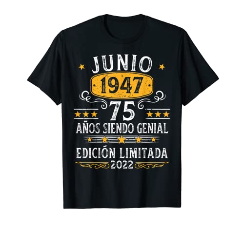 75 Años Cumpleaños Junio 1947 Hombre Mujer Junio 1947 75 Camiseta