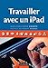 Produktbild Travailler avec un iPad