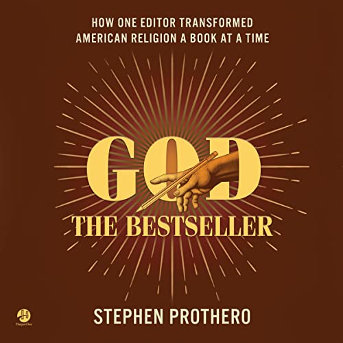 Audiobook: God the Bestseller by Stephen Prothero episode artwork