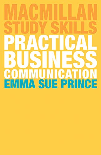 Practical Business Communication (Macmillan Study Skills)