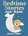 Bedtime Stories for Kids (Fun Bedtime Stories for Kids) (Volume 1)