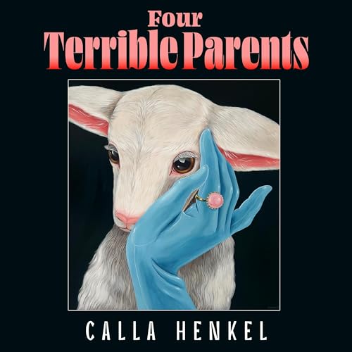 Four Terrible Parents Audiolivro Por Calla Henkel capa